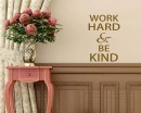 Work Hard & Be Kind Quotes Wall Decal Motivational Vinyl Art Stickers